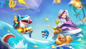 Bắn cá ngư trường vàng: Game săn cá hot nhất 2024